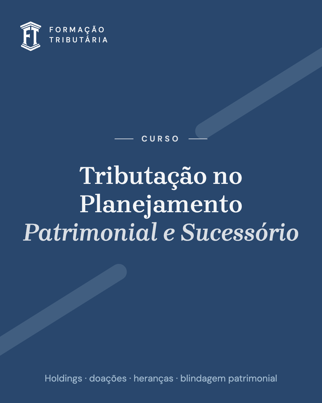 Curso de Tributação no Planejamento Patrimonial e Sucessório