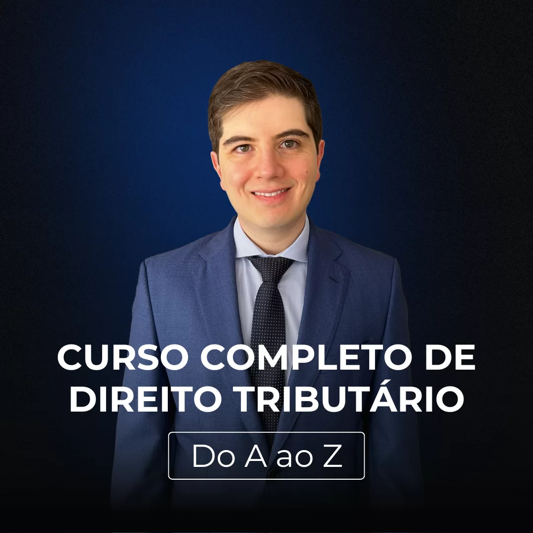 Curso Completo: Direito Tributário de A a Z