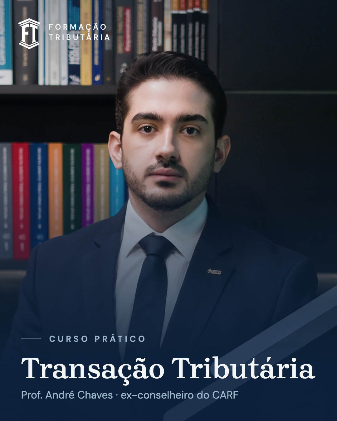 Curso Prático de Transação Tributária, com Prof. André Chaves